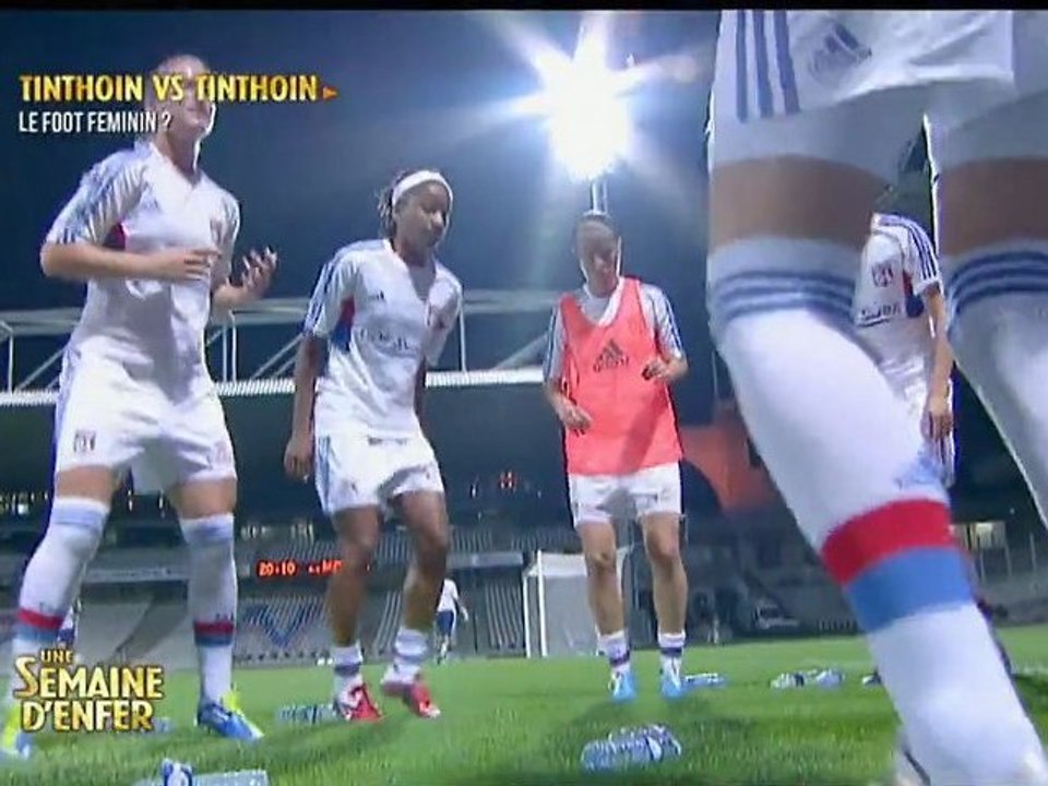 Une semaine d'enfer ! - Le foot féminin ? (10 min)