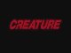 Creature - Feature Trailer
