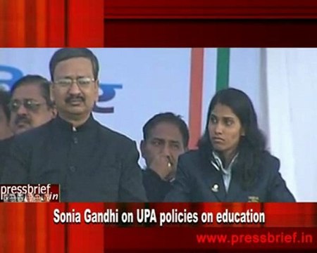 Sonia Gandhi on UPA policies on education