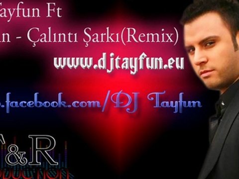 Dj Tayfun Ft.Alisan - Calinti Sarki(Remix) djtayfun.eu