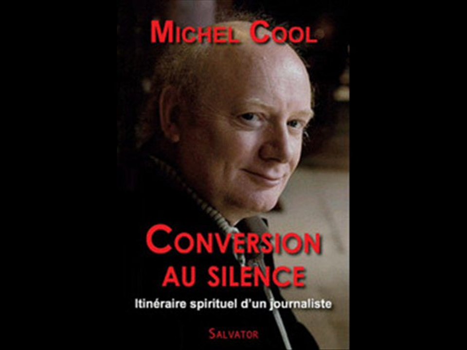 MICHEL COOL, CONVERSION AU SILENCE