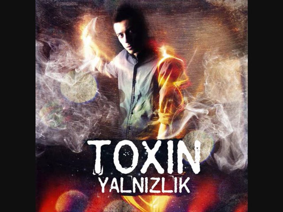 Toxin - Yalan Bu Dünya (2011)