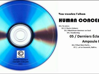 Human Conception - 05 Derniers éclats d'une Ampoule Fatiguée - ecolejohn