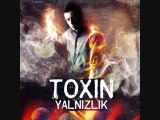 Toxin Feat Batuhan Şahin - Dönemem Geriye (2011)