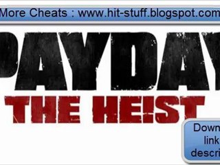 Payday The Heist Trainer Cheat Hack