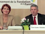 Conférence de presse de lancement de la Fondation de la Famille (Fonds de dotation)
