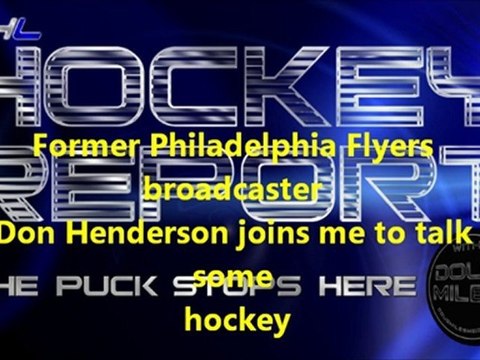 The Puck Stops Here Hockey show with Doug Miles Oct. 24-28