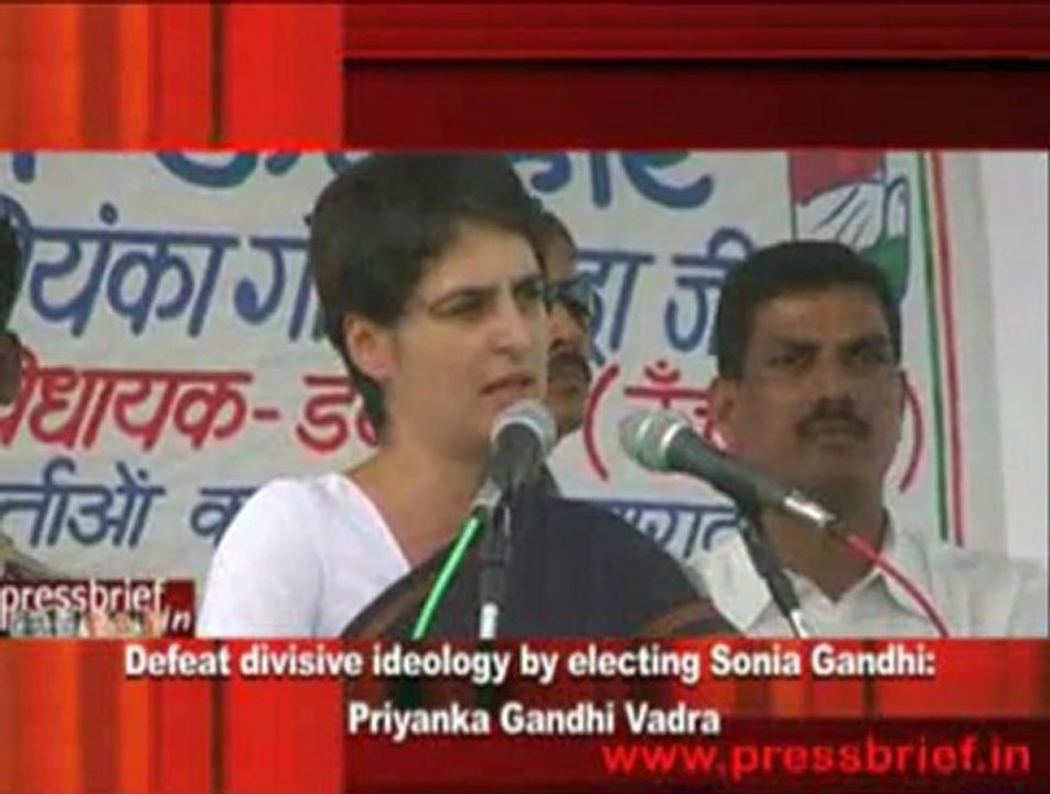 Defeat divisive ideology by electing Sonia Gandhi-  Priyanka Gandhi Vadra