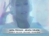 AJDA PEKKAN - ARADA SIRADA (YASIN KELES LOUNGE VERSION)