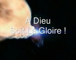 A Dieu soit la Gloire !