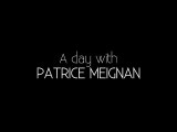 A DAY WITH PAT MEIGNAN