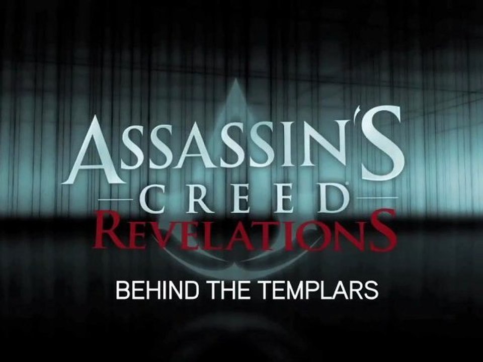 Assassin's Creed Revelations - Behind the Templars [HD]
