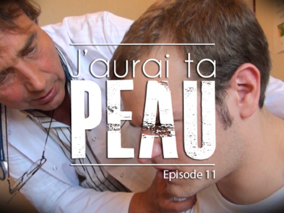 J'aurai ta peau - EPISODE 11