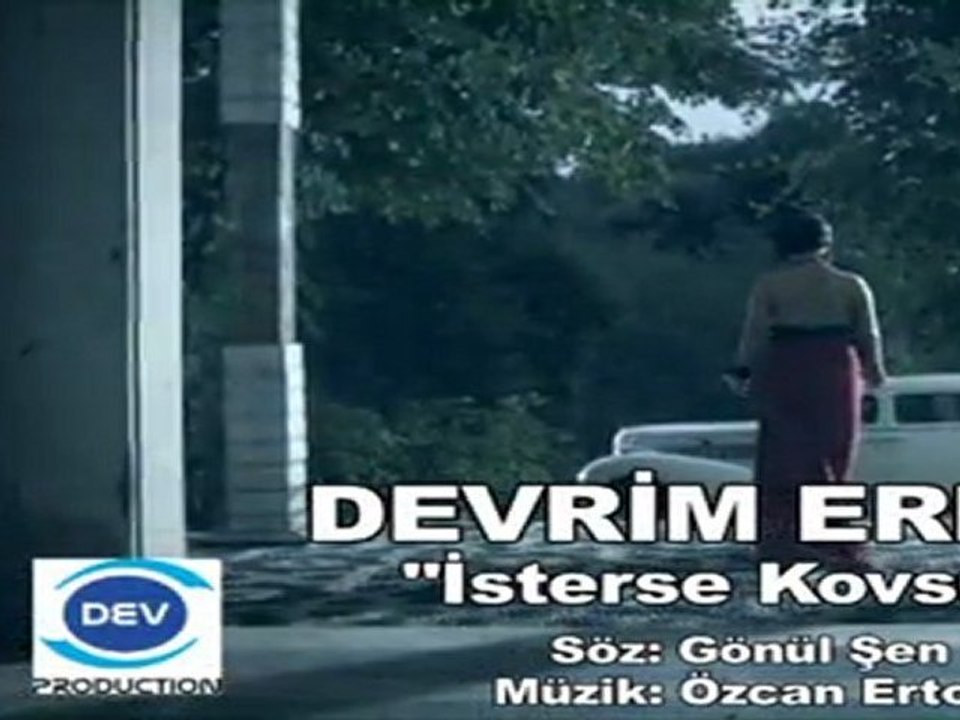 devrim erden isterse kovsun orjinal video klip