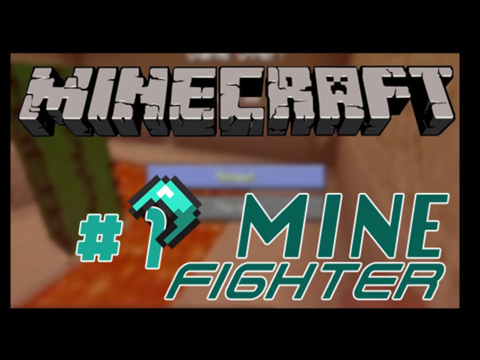 Minecraft Fighter - Episode 1