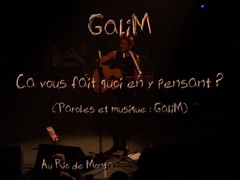 GaliM Ca vous fait quoi en y pensant ? - Live au Rio de Montauban