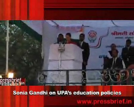 Sonia Gandhi on UPA’s education policies