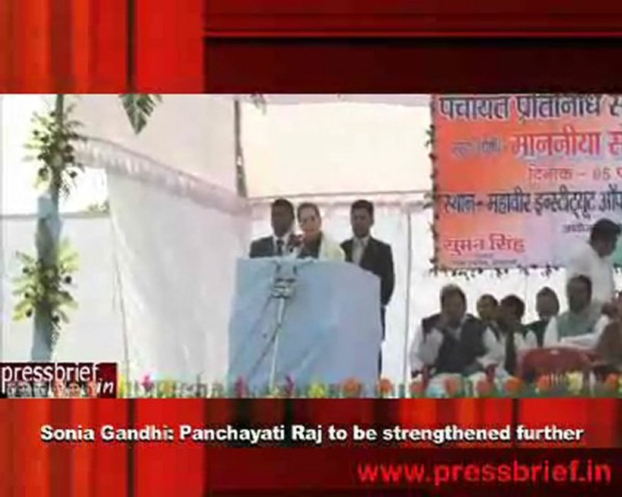 Sonia Gandhi- Panchayati Raj to be strengthened further