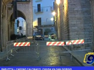 Barletta |  Cadono calcinacci, chiusa Via San Giorgio