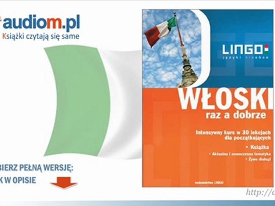 WŁOSKI raz a dobrze. Intensywny kurs w 30 lekcjach - audio kurs mp3