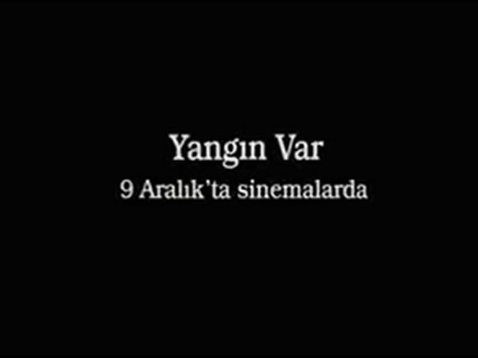 Yangın Var [Teaser]