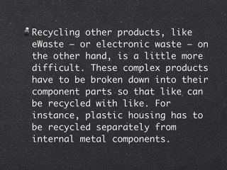 What is Recycling?