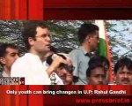 Only youth can bring changes in U.P- Rahul Gandhi