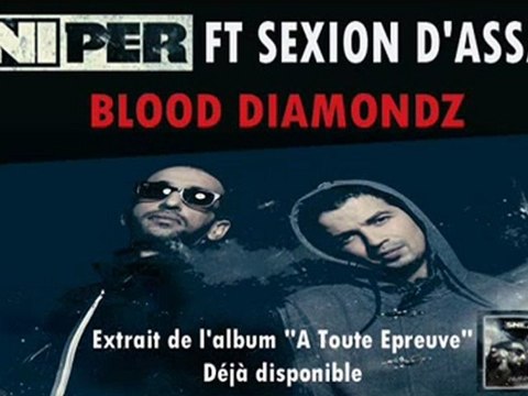 Sniper feat. Sexion d'Assault - Blood Diamondz