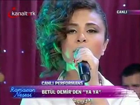 Betül Demir Ya ya Canlı Performans (Kanaltürk)