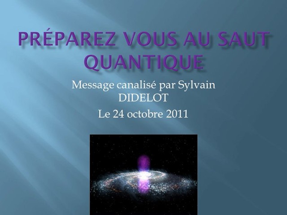 Préparez vous au saut quantique