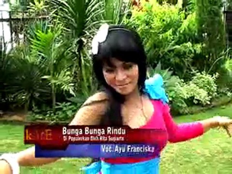 Bunga Bunga Rindu Ayu Fransciska kiyoeProduction