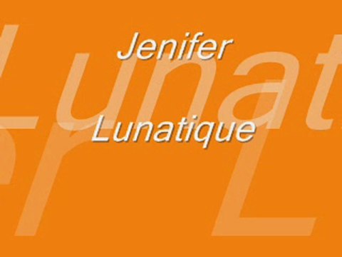 Jenifer Lunatique