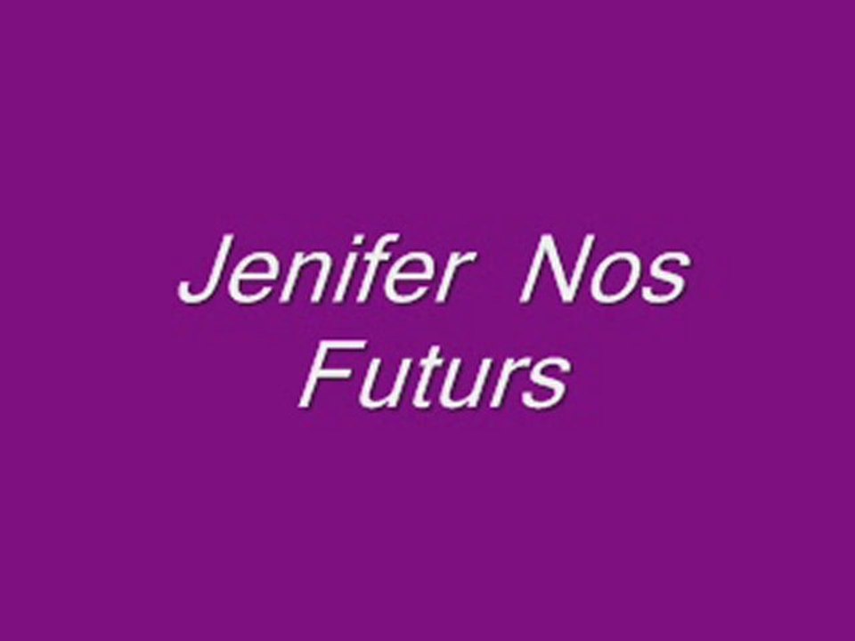 Jenifer Nos Futurs