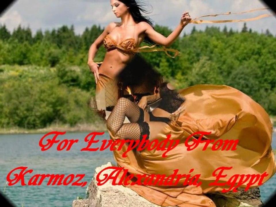 For Everybody From Karmouz, Alexandria, Egypt  ♥ by Juja Bulgaria