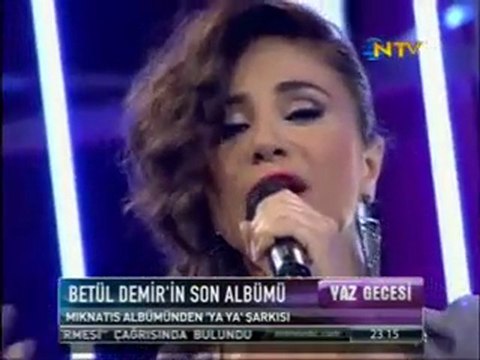 Betül Demir Yaya Canlı Performans (NTV Yaz Gecesi)