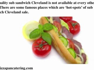 Sub Sandwich Cleveland | Cleveland’s Yummy Sub Sandwiches