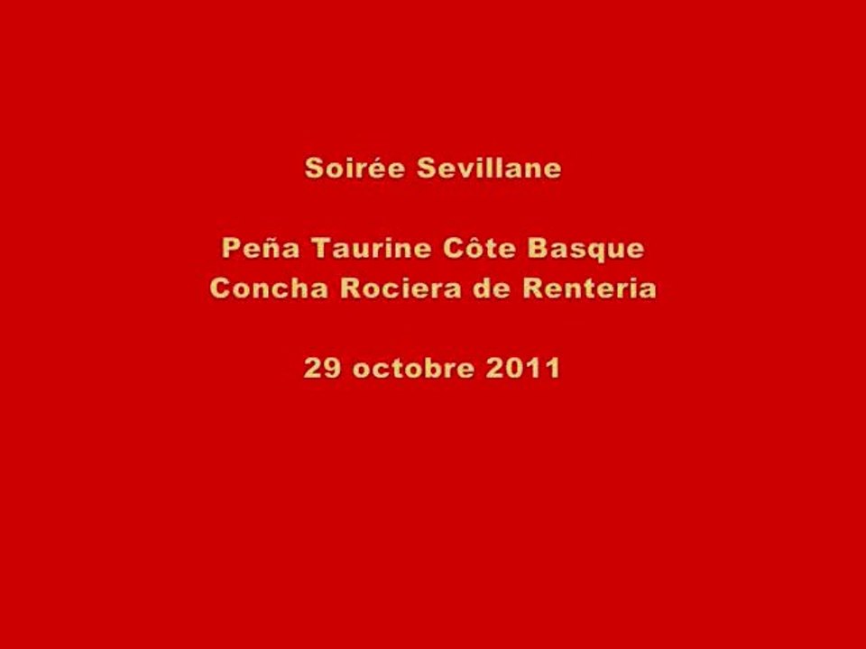 Soirée Sevillane - Peña Taurine Côte Basque - 29 octobre 2011