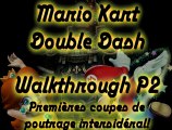 WT Mario Kart Double Dash!! - P2 - Premières coupes de poutrage intersidéral!