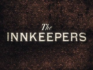 LA B-A DU JOUR : The Innkeepers  VO | HD