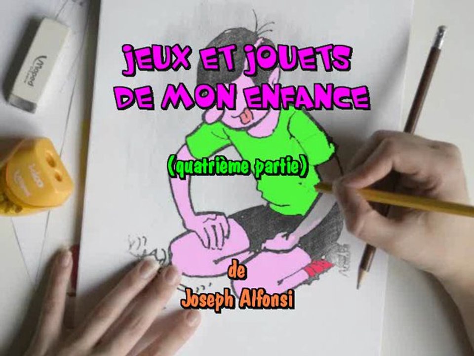 Jeux et Jouets de mon enfance (quatrième partie)