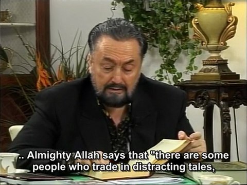 Harun Yahya TV - Mr. Adnan Oktar_s explanations of verses from Surah Luqman