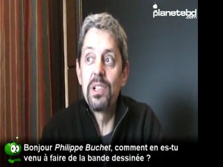 Philippe Buchet en interview pour PlaneteBD.com
