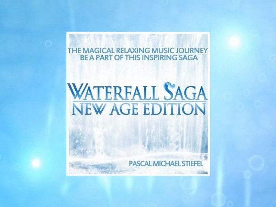 Relaxing Music Waterfall Saga - New Age