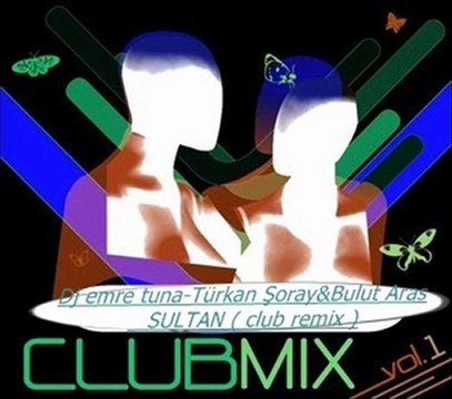 Dj emre tuna - Türkan Şoray & Bulut Aras - sultan ( club mix )