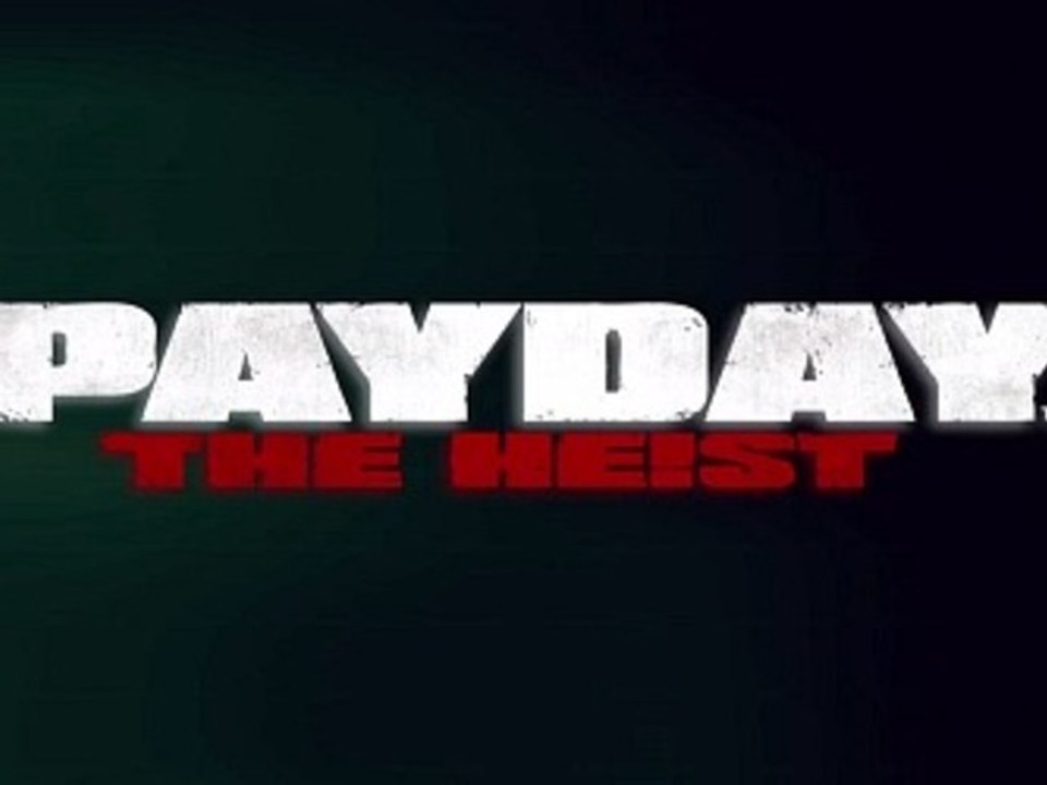 Test vidéo Payday : The Heist