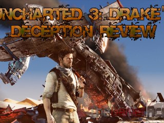 Uncharted 3 Drake's Deception: Best Videogame This Console Generation (Review)