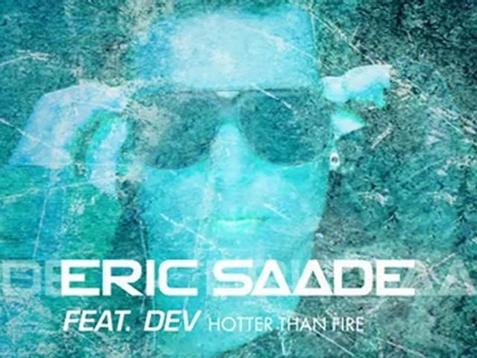Eric Saade - Hotter than fire