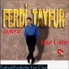 Ferdi Tayfur / Dar Gelir ...