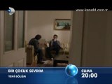 Kanal D - Dizi / Bir Çocuk Sevdim (9.Bölüm) (04.11.2011) (Yeni Dizi) (Fragman-1) (SinemaTv.info)