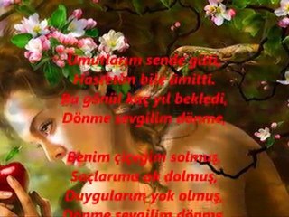 DÖNME SEVGİLİM DÖNME--KİBARİYE